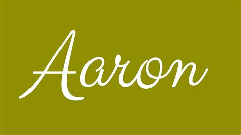 how to write aaron in cursive: exploring the art of lettering